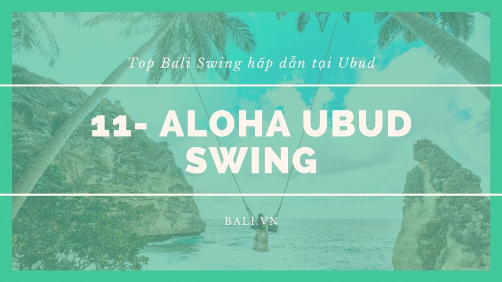11- Aloha Ubub Swing